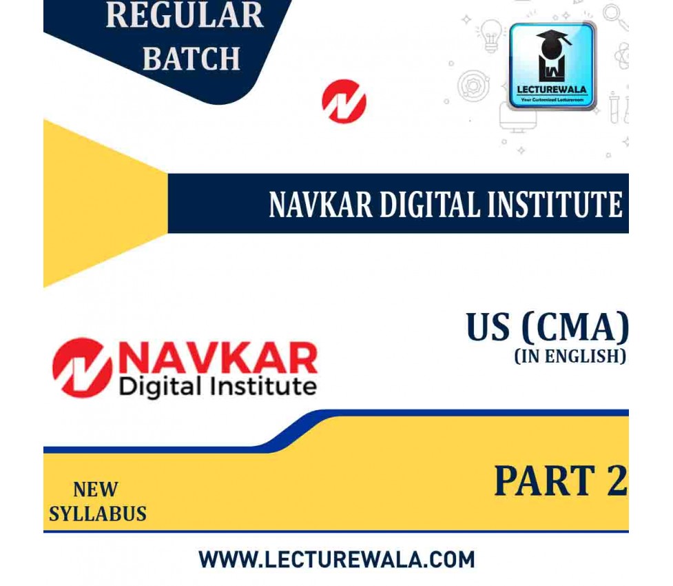 US CMA Part 2 Full Course By Navkar Digital Institute